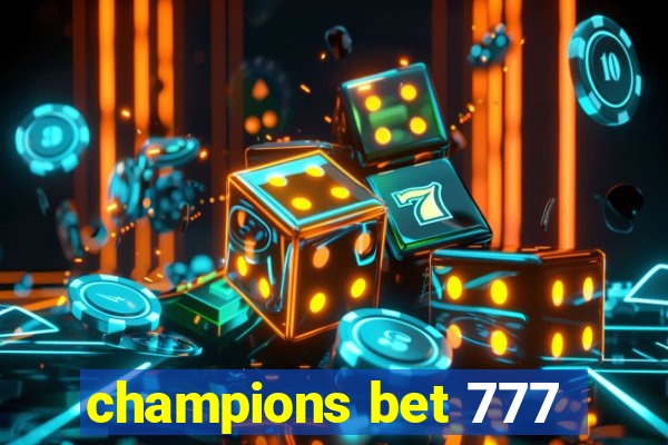 champions bet 777